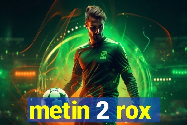 metin 2 rox
